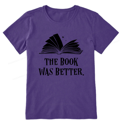 Pagewings The Book Was Better Unisex Classic T-shirt