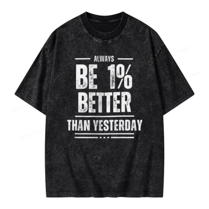 Pagewings Always Be 1% Better than Yesterday Unisex Washed T-shirt