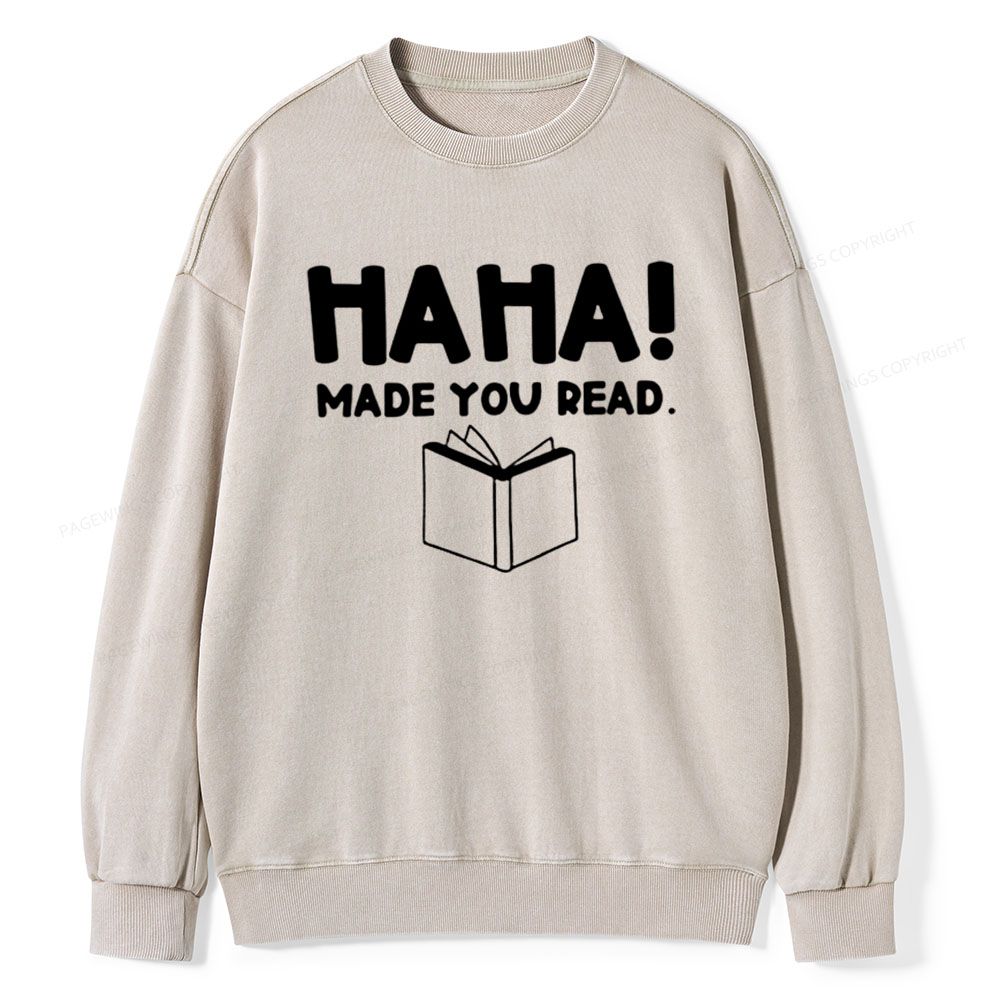 Pagewings Made You Read Unisex Washed Sweatshirt