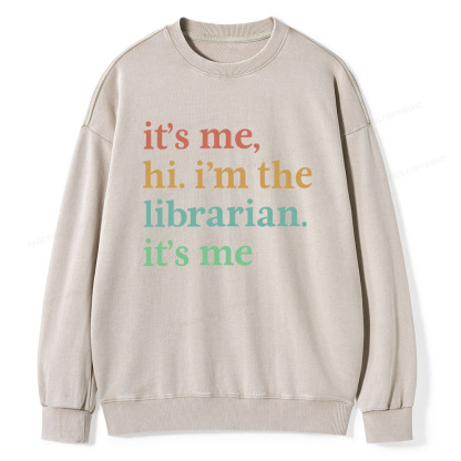 Pagewings It's Me Hi I'm The Librarian It's Me Unisex Washed Sweatshirt