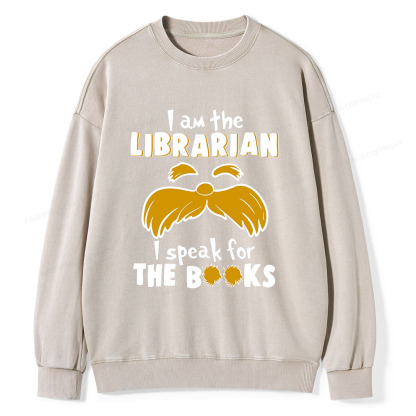 Pagewings I Am The Librarian I Speak For The Books Unisex Washed Sweatshirt
