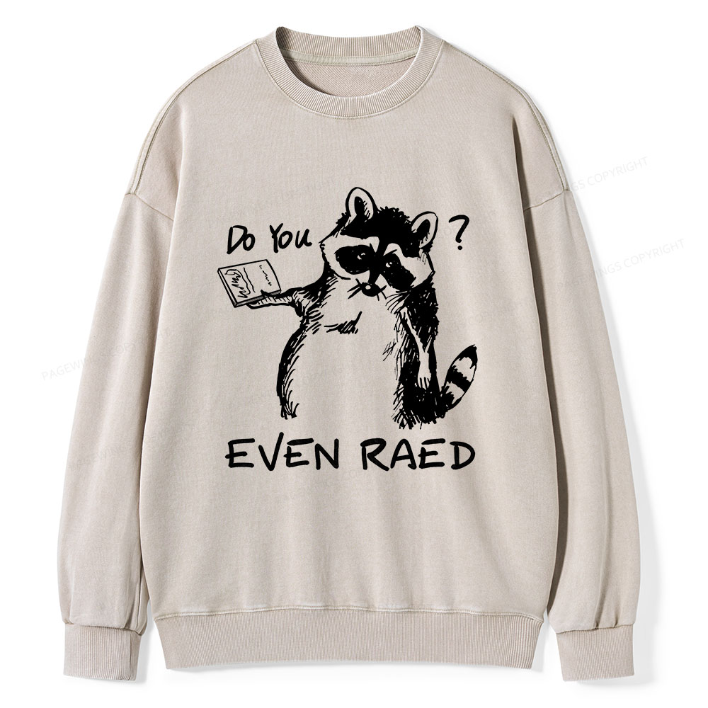 Pagewings Do You Even Read Unisex Washed Sweatshirt