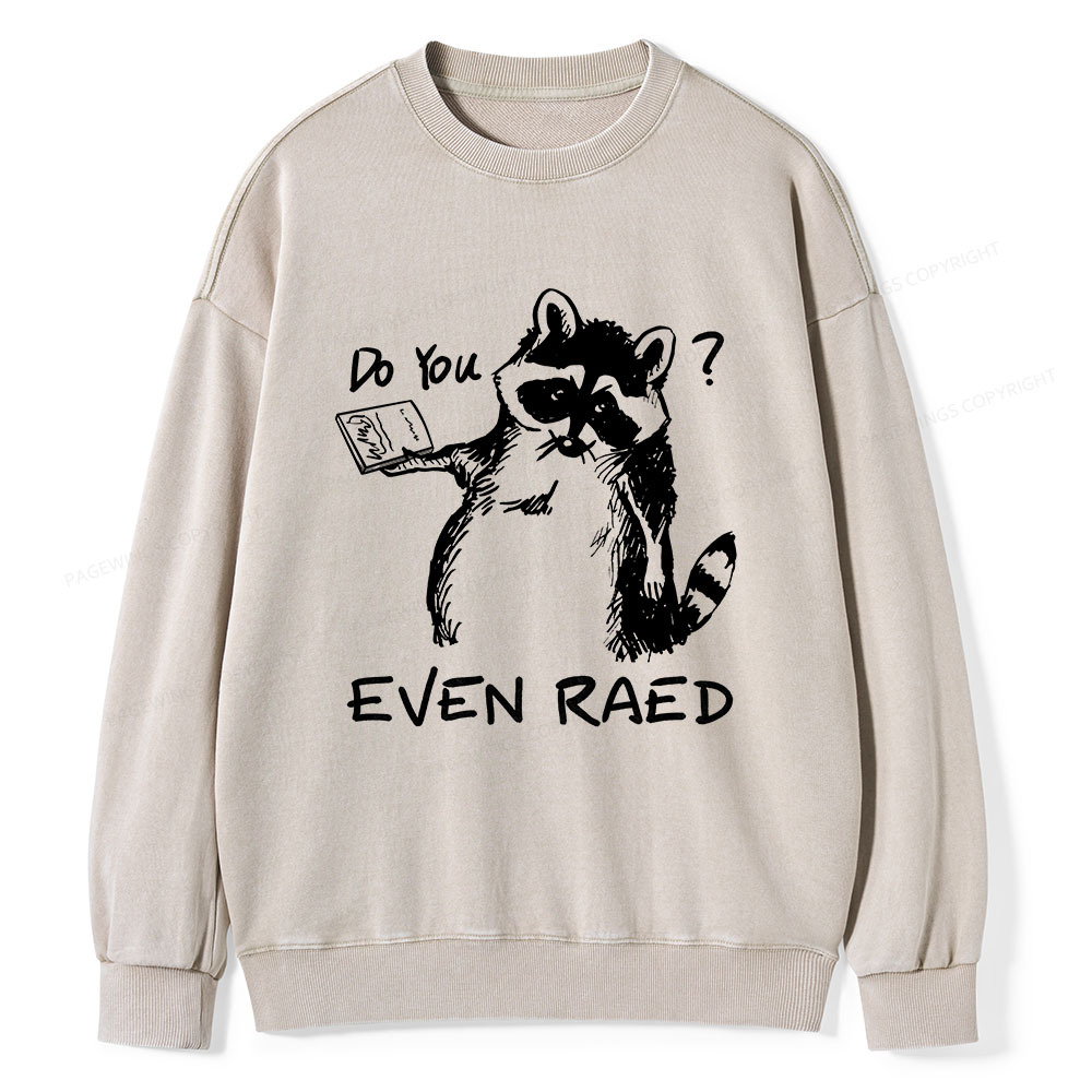 Pagewings Do You Even Read Unisex Washed Sweatshirt