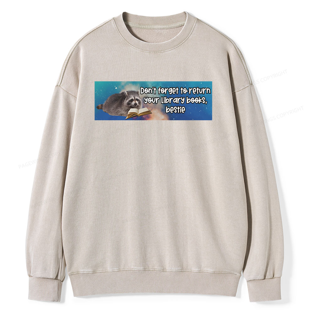 Pagewings Don‘t Forget To Return Your Library Books Unisex Washed Sweatshirt