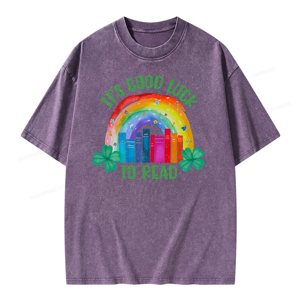 Pagewings It's Good Luck to Read Shirt, St. Patrick's Day Unisex Washed T-shirt
