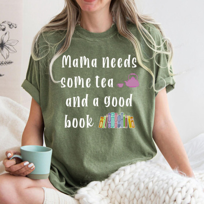 Pagewings Mama Needs Some Tea a Good Book Unisex Washed T-shirt