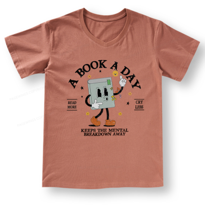 Pagewings A Book A Day Keep The Mental Breakdown Away V-neck T-shirt