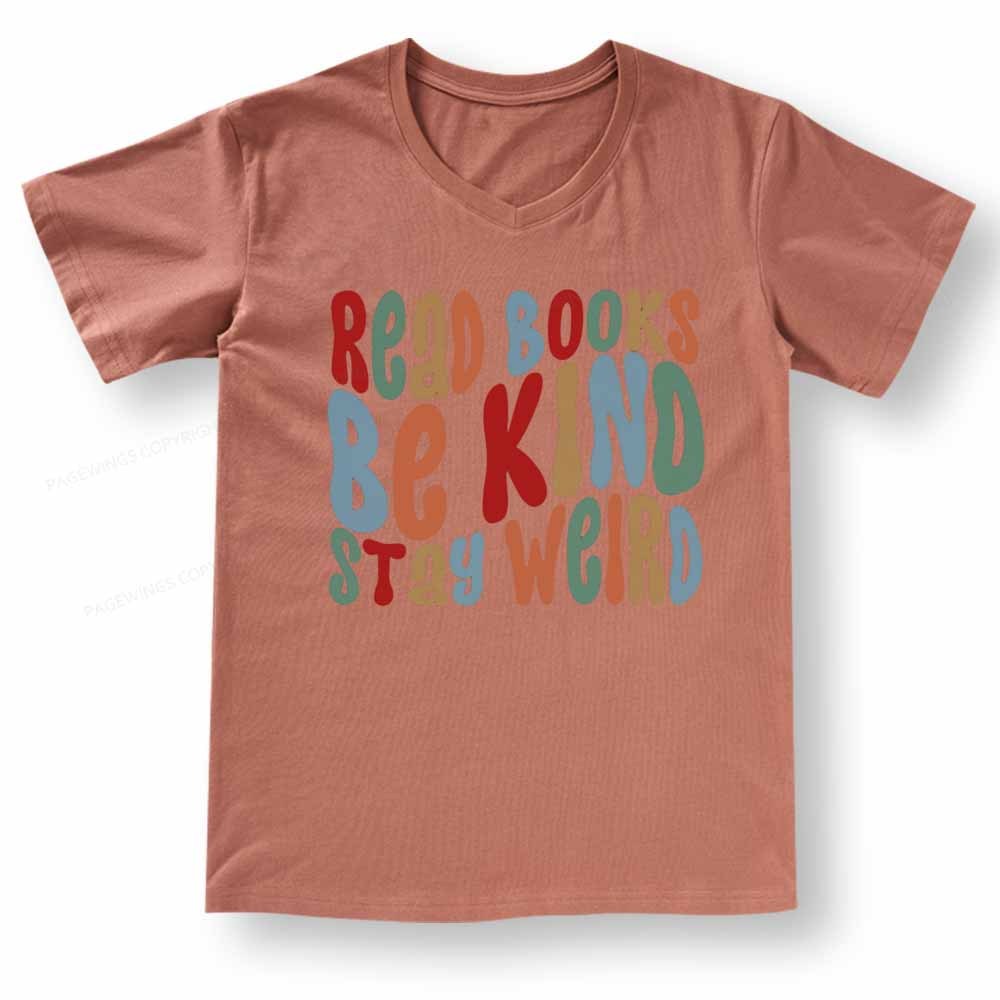Pagewings Read Books Be Kind Stay Weird V-neck T-shirt