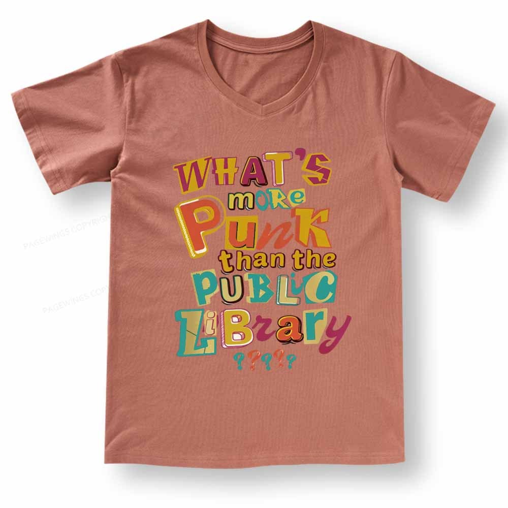 Pagewings What’s More Punk Than The Public Library V-neck T-shirt