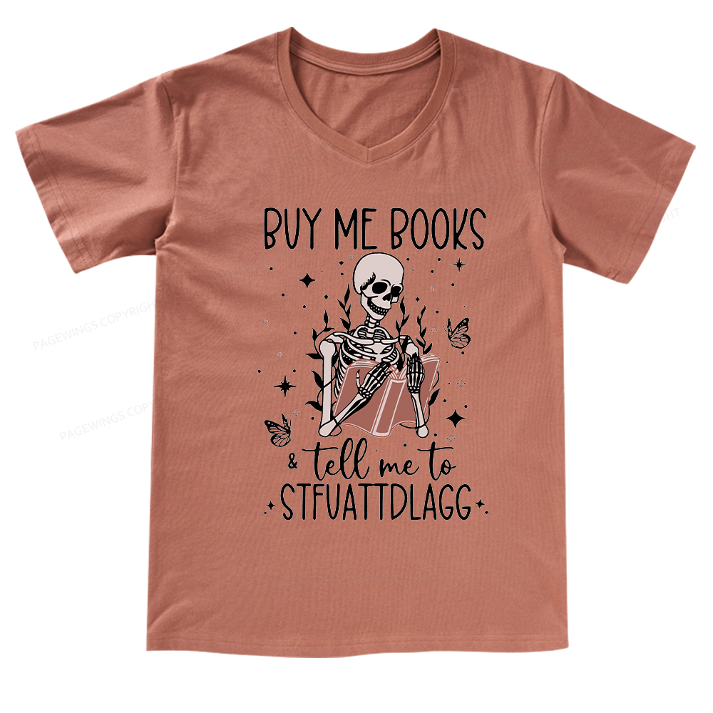 Pagewings Buy Me Books & Tell Me To Stfuatdlagg V-neck T-shirt