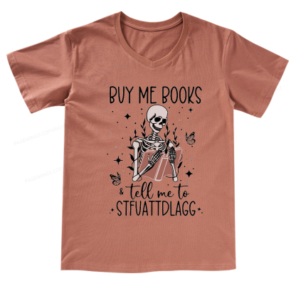 Pagewings Buy Me Books & Tell Me To Stfuatdlagg V-neck T-shirt