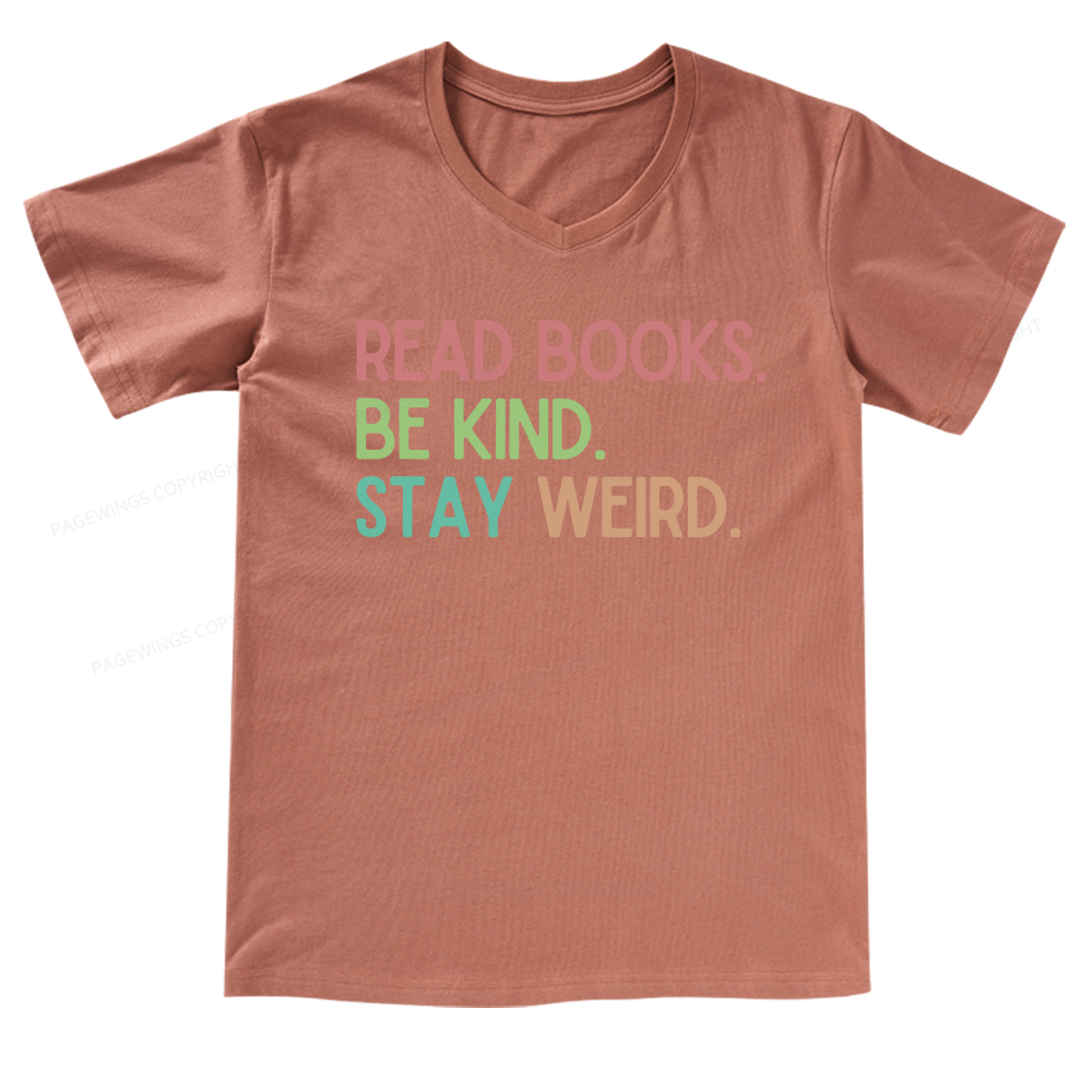 Pagewings Read Books Be Kind Stay Weird V-neck T-shirt