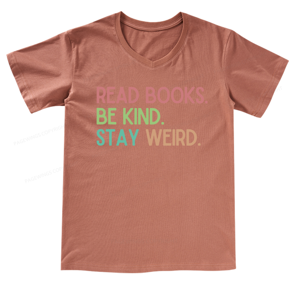 Pagewings Read Books Be Kind Stay Weird V-neck T-shirt