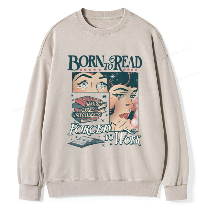 Pagewings Born To Read Bookish Comfor Unisex Washed Sweatshirt