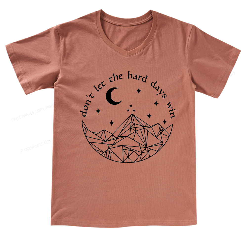 Pagewings Don’t Let the Hard Days Win V-neck T-shirt