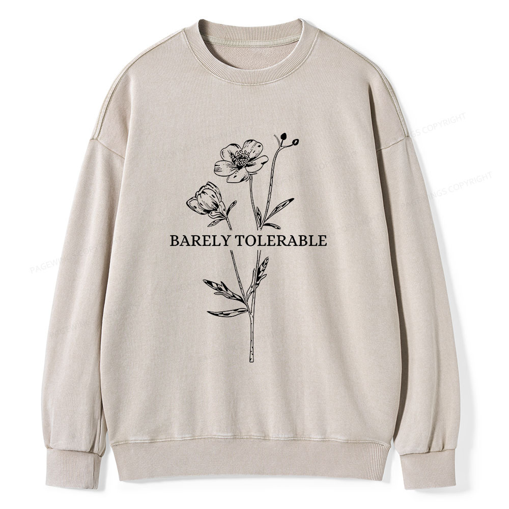 Pagewings Barely Tolerable Unisex Washed Sweatshirt