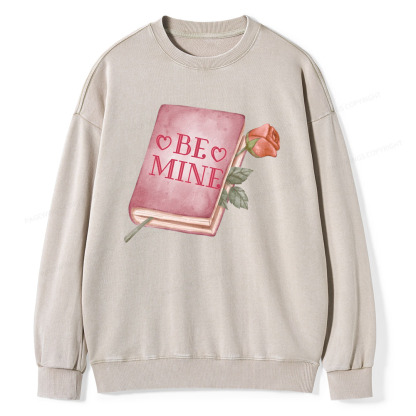 Pagewings Be Mine - Valentines Day Sweatshirt Unisex Washed Sweatshirt