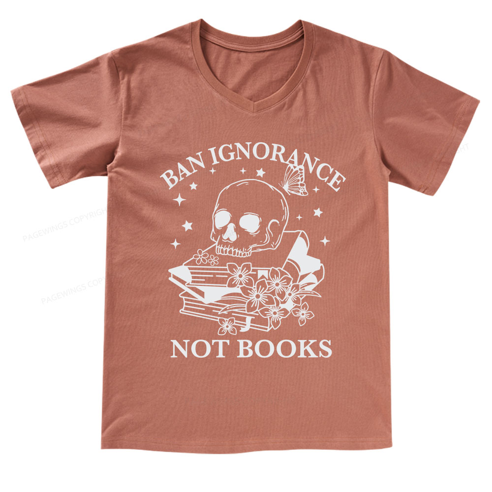 Pagewings Ban Lgnorance Not Books V-neck T-shirt