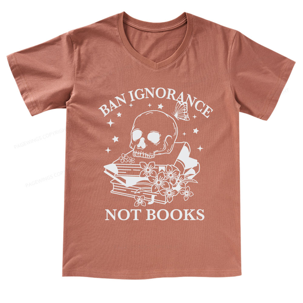 Pagewings Ban Lgnorance Not Books V-neck T-shirt