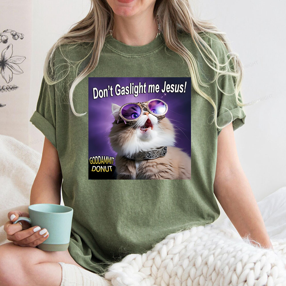 Pagewings Don't Gaslight Me Jesus! Unisex Washed T-shirt