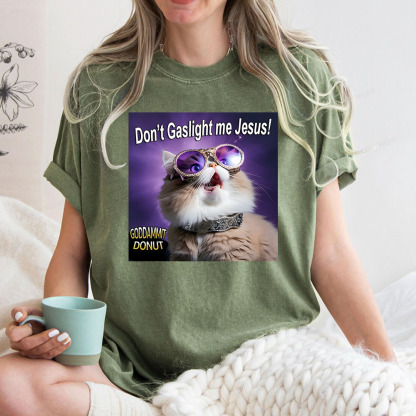 Pagewings Don't Gaslight Me Jesus! Unisex Washed T-shirt