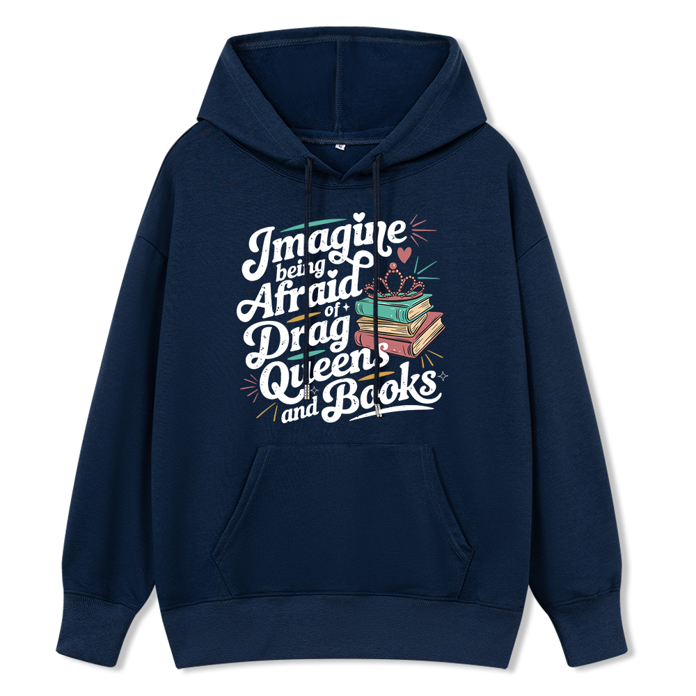 Pagewings Imagine Being Afraid Of Drag Queens And Books Unisex Classic Hoodie