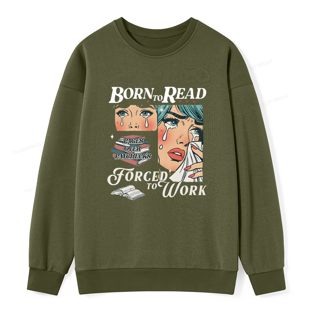 Pagewings Born To Read Bookish Unisex Classic Sweatshirt