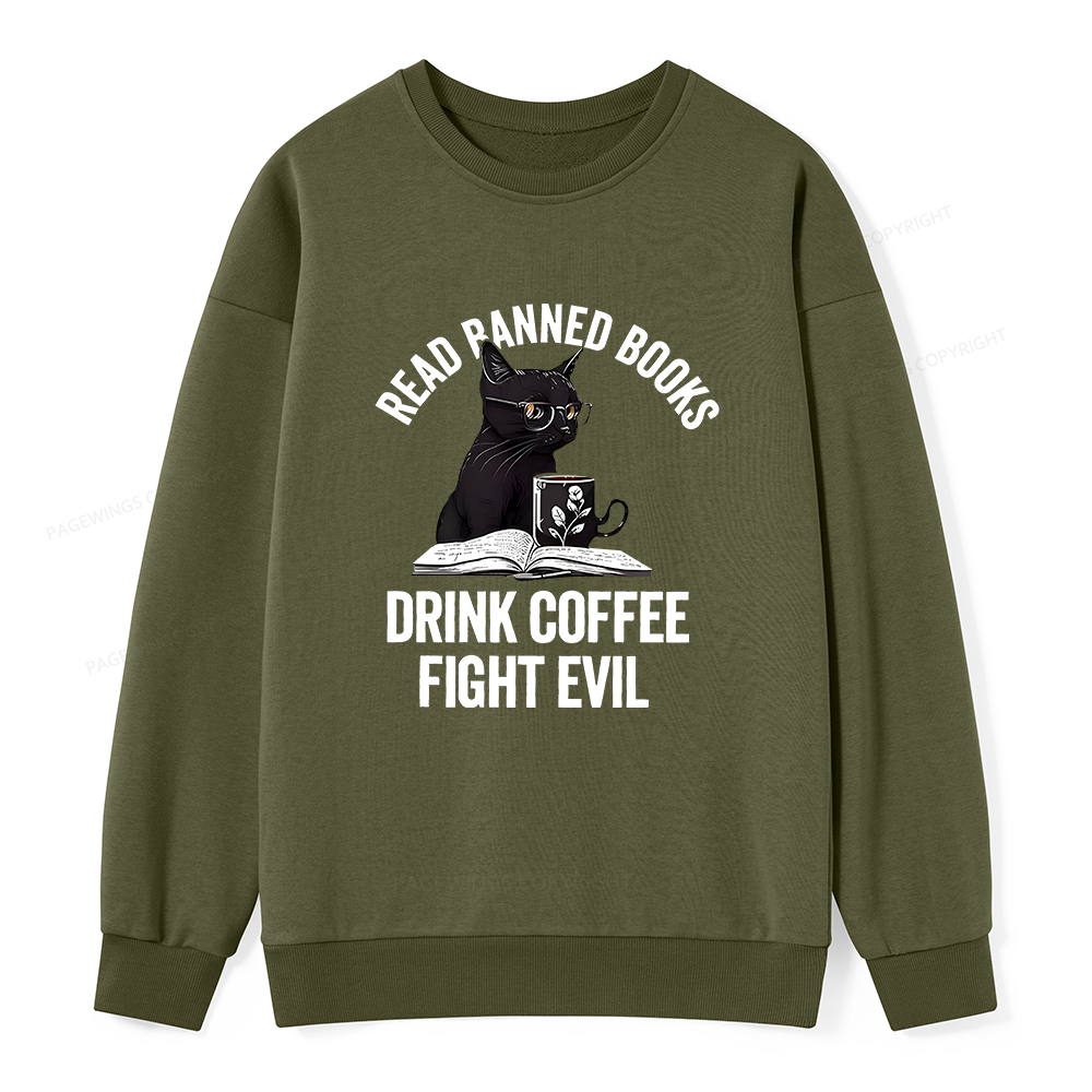 Pagewings Read Books Drink Coffee Fight Evil Shirt Unisex Classic Sweatshirt