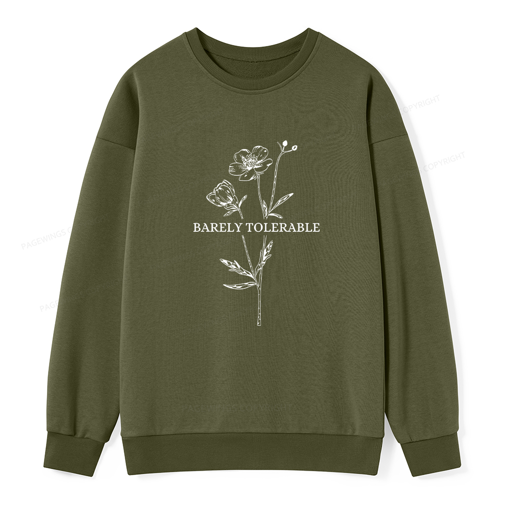Pagewings Barely Tolerable Unisex Classic Sweatshirt