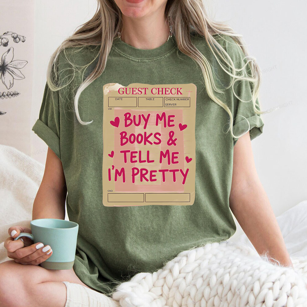 Pagewings Buy Me Books Tell Me I'm Pretty Unisex Washed T-shirt