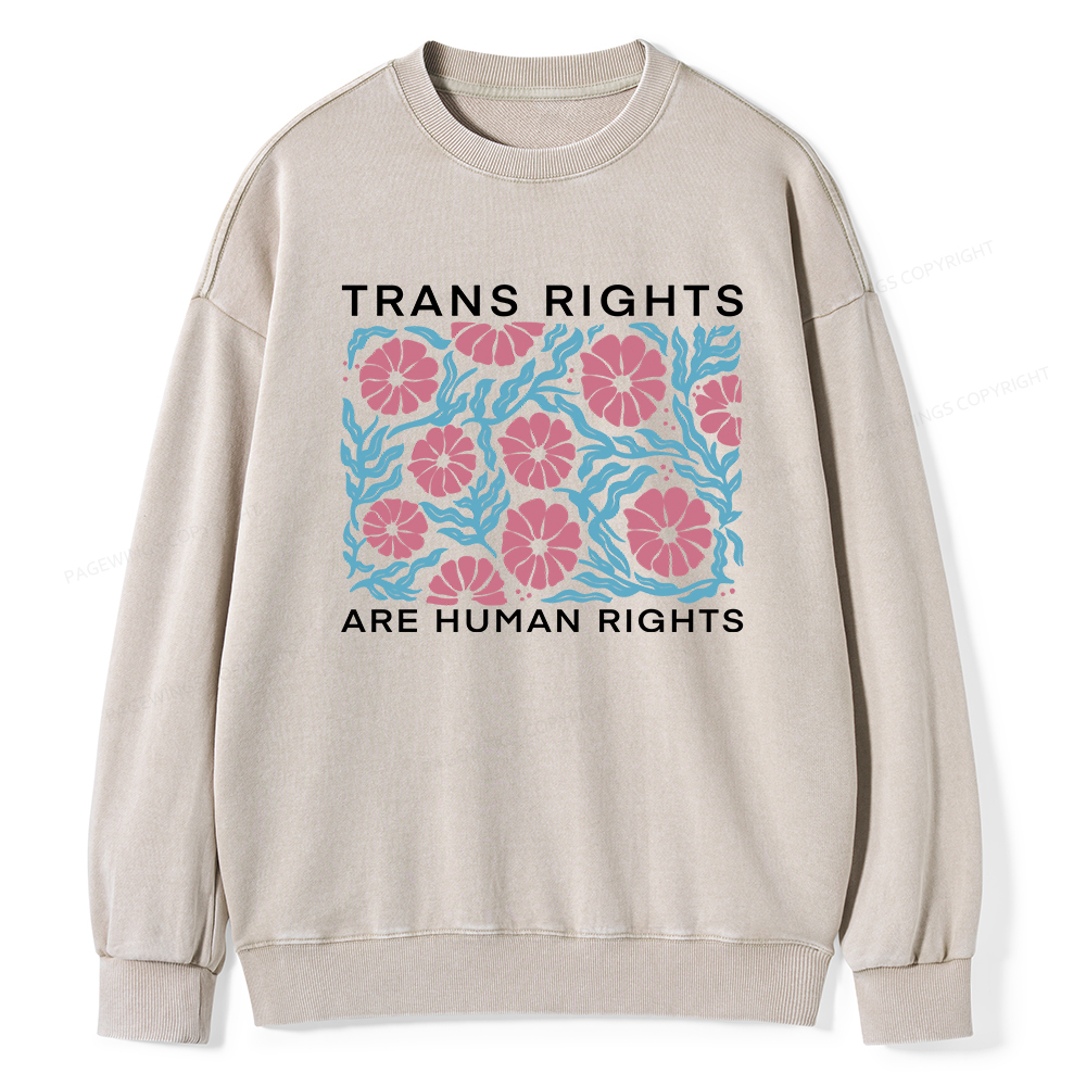 Pagewings Trans Rights Are Human Rights Unisex Washed Sweatshirt
