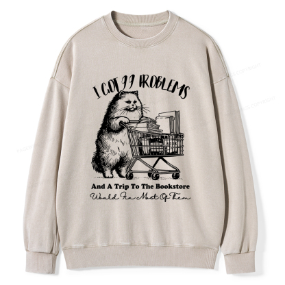 Pagewings I Got 99 Problems Unisex Washed Sweatshirt