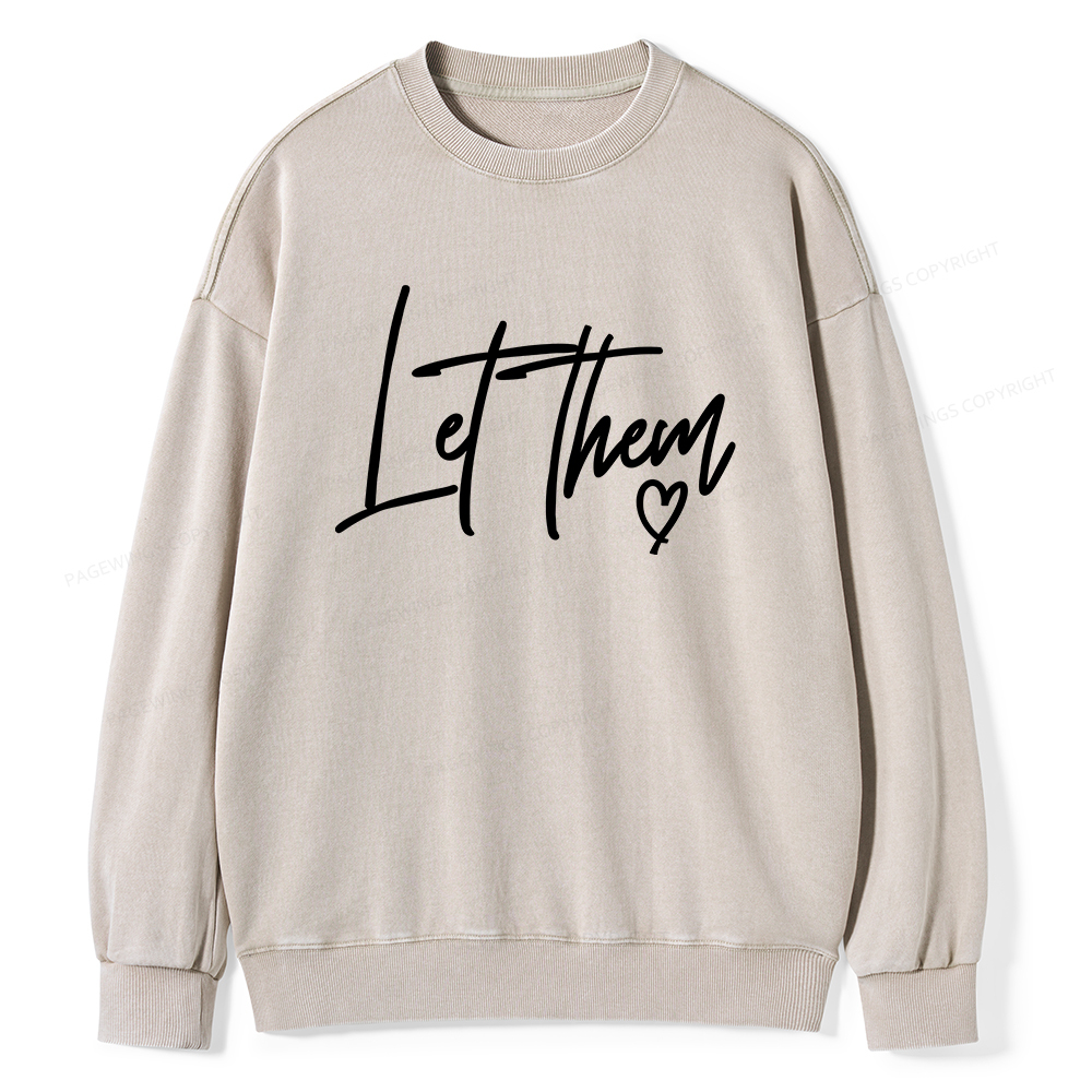 Pagewings Comfort Colors Let Them Unisex Washed Sweatshirt