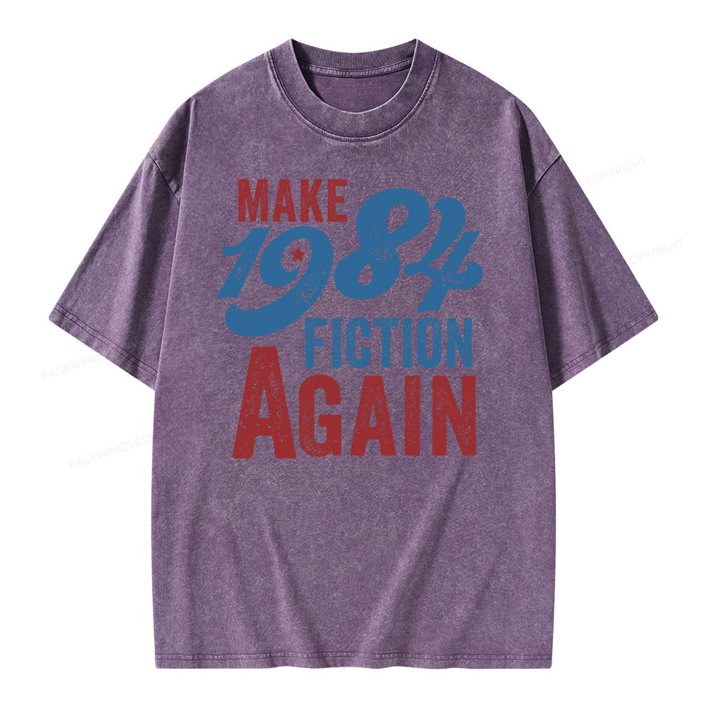 Pagewing Make 1984 Fiction Again Solid and Distressed Unisex Washed T-shirt