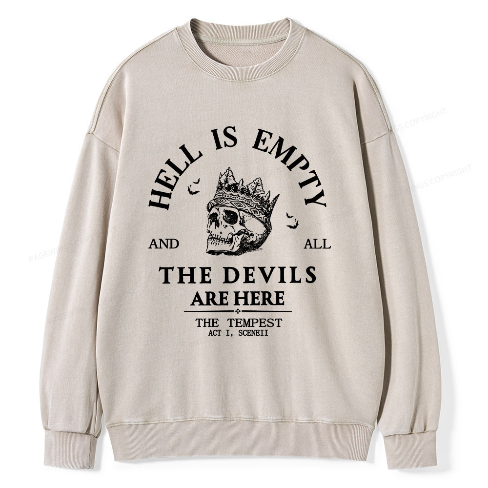 Pagewings Hell Is Empty And All The Devils Are Here Unisex Washed Sweatshirt