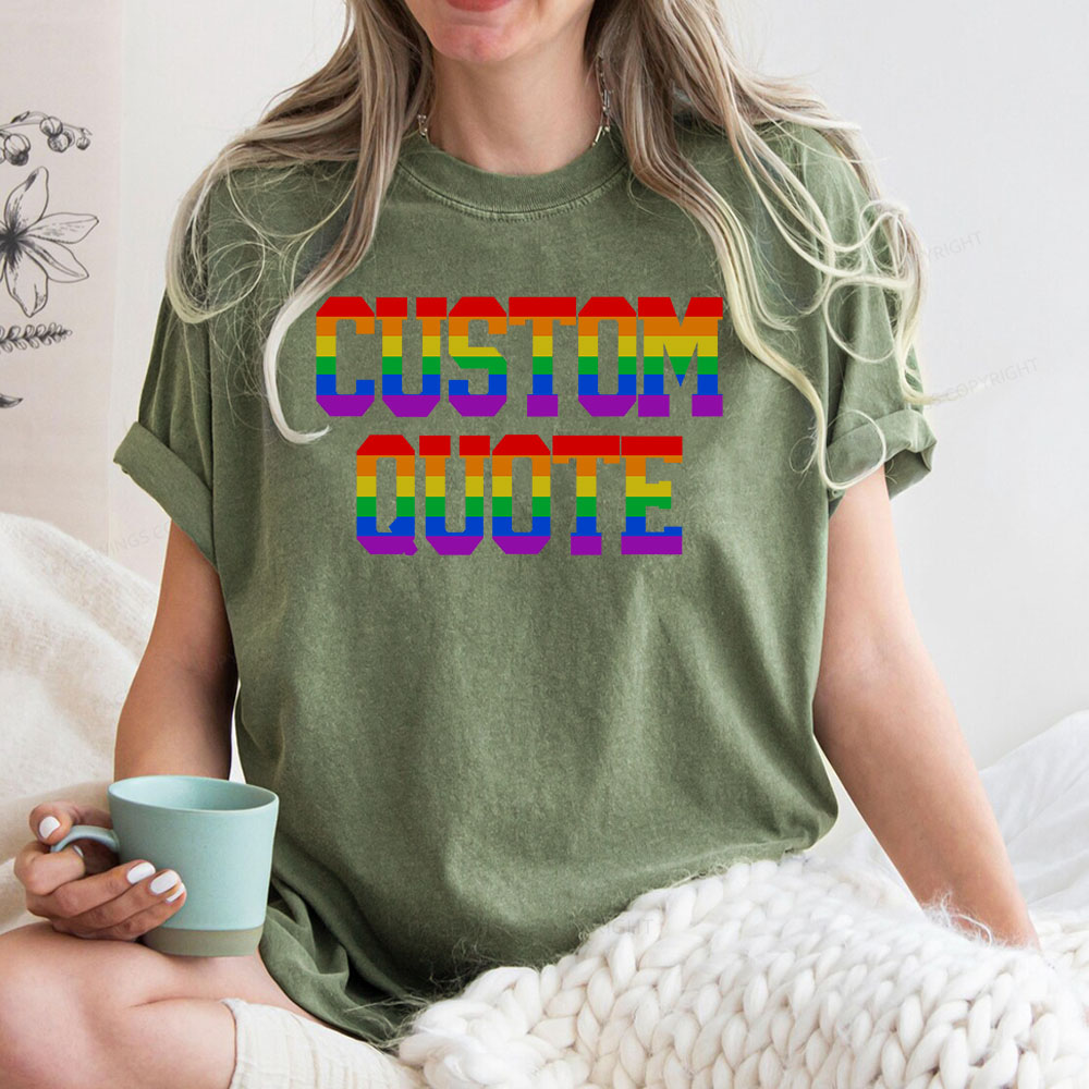 Pagewings Personalized LGBTQ Quote Unisex Washed T-shirt