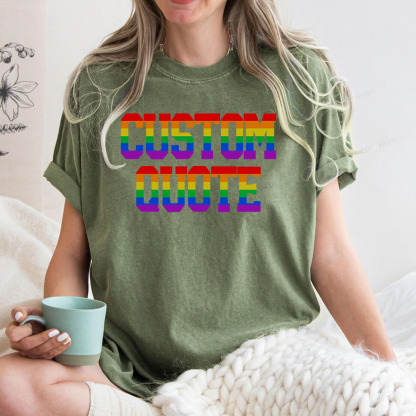 Pagewings Personalized LGBTQ Quote Unisex Washed T-shirt