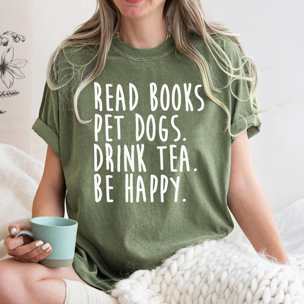 Pagewings Read Book Pet Dogs Drink Tea Be Happy Unisex Washed T-shirt