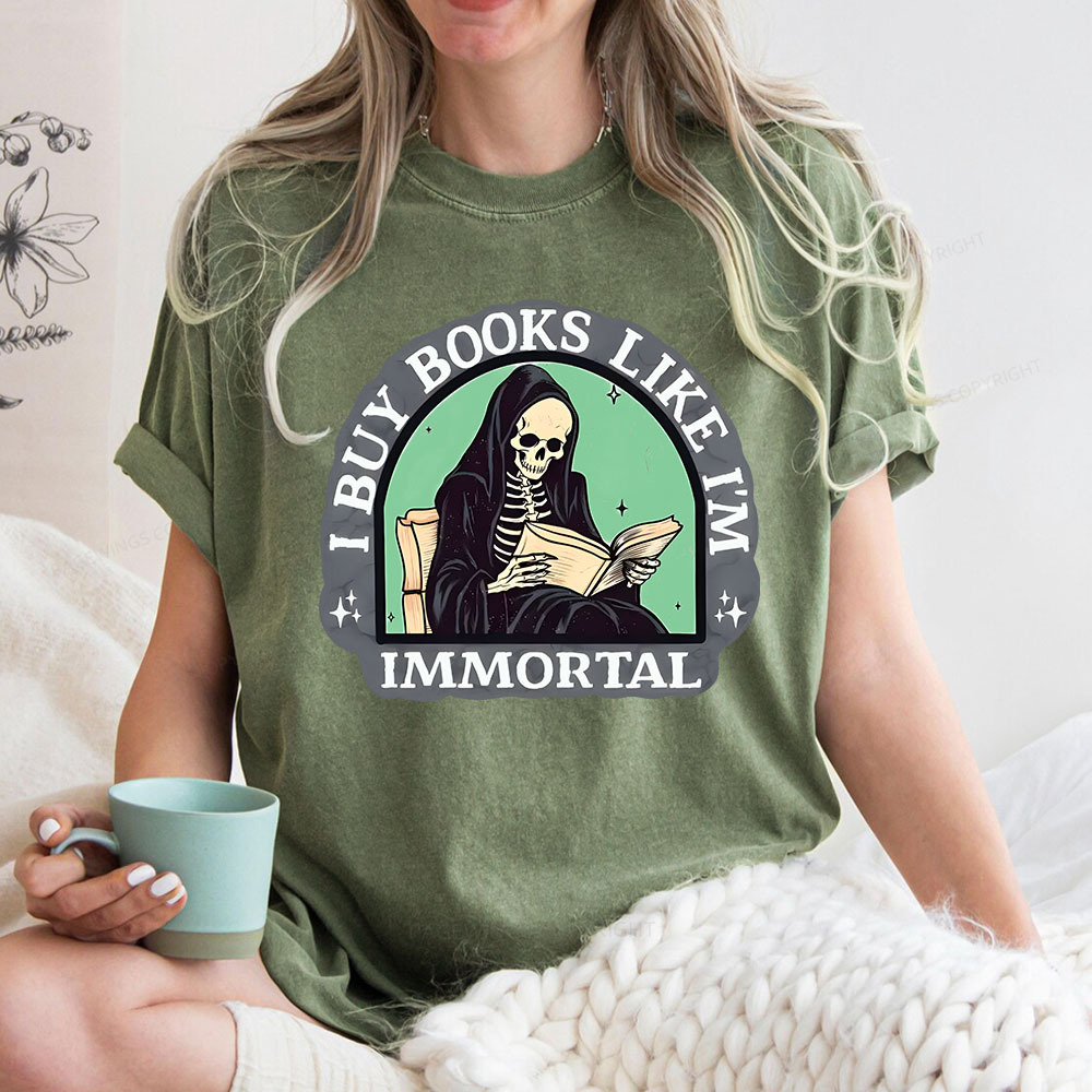 Pagewings I Buy Books Like I'm Immortal Unisex Washed T-shirt