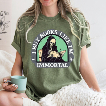 Pagewings I Buy Books Like I'm Immortal Unisex Washed T-shirt