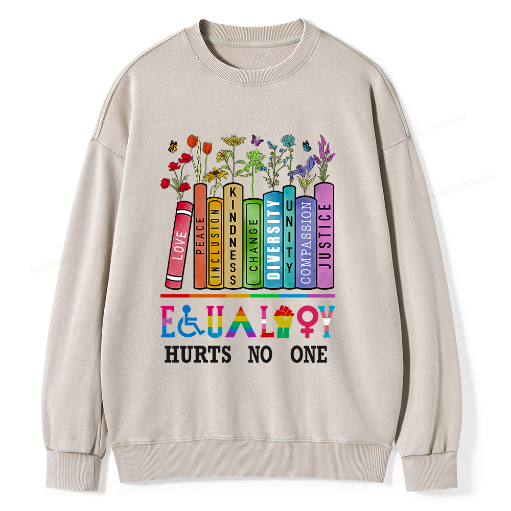 Pagewings Equality Hurts No One Unisex Washed Sweatshirt