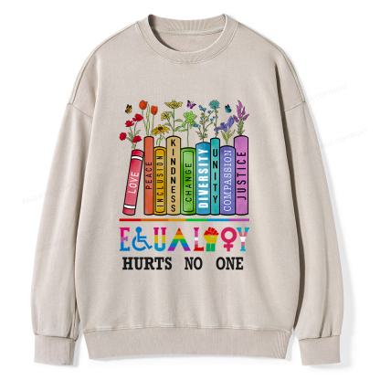 Pagewings Equality Hurts No One Unisex Washed Sweatshirt