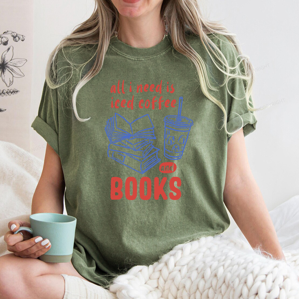 Pagewings All I Need Is Iced Coffee And Books Unisex Washed T-shirt