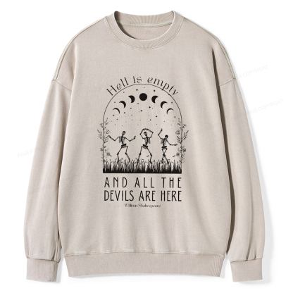 Pagewings Hell is Empty and all the Devils are Here Unisex Washed Sweatshirt