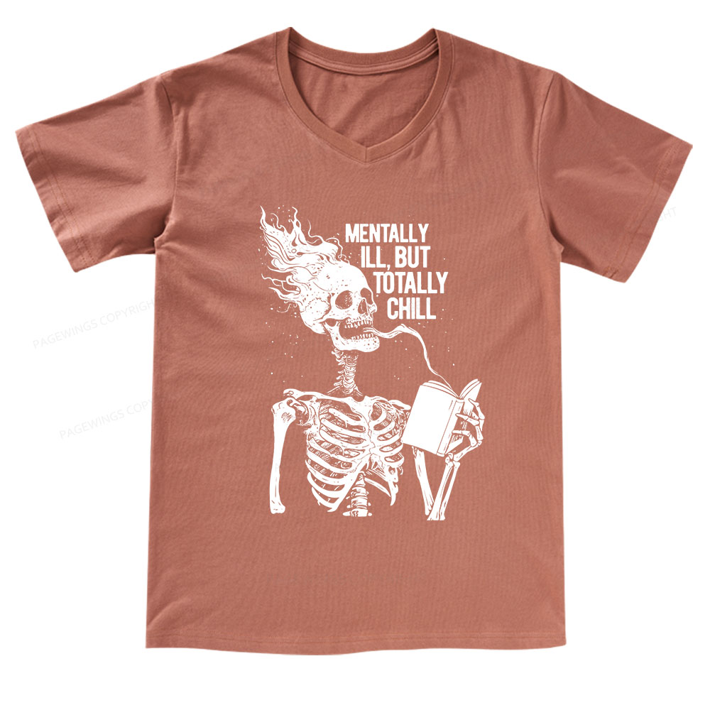 Pagewings Mentally Ill But Totally Chill V-neck T-shirt