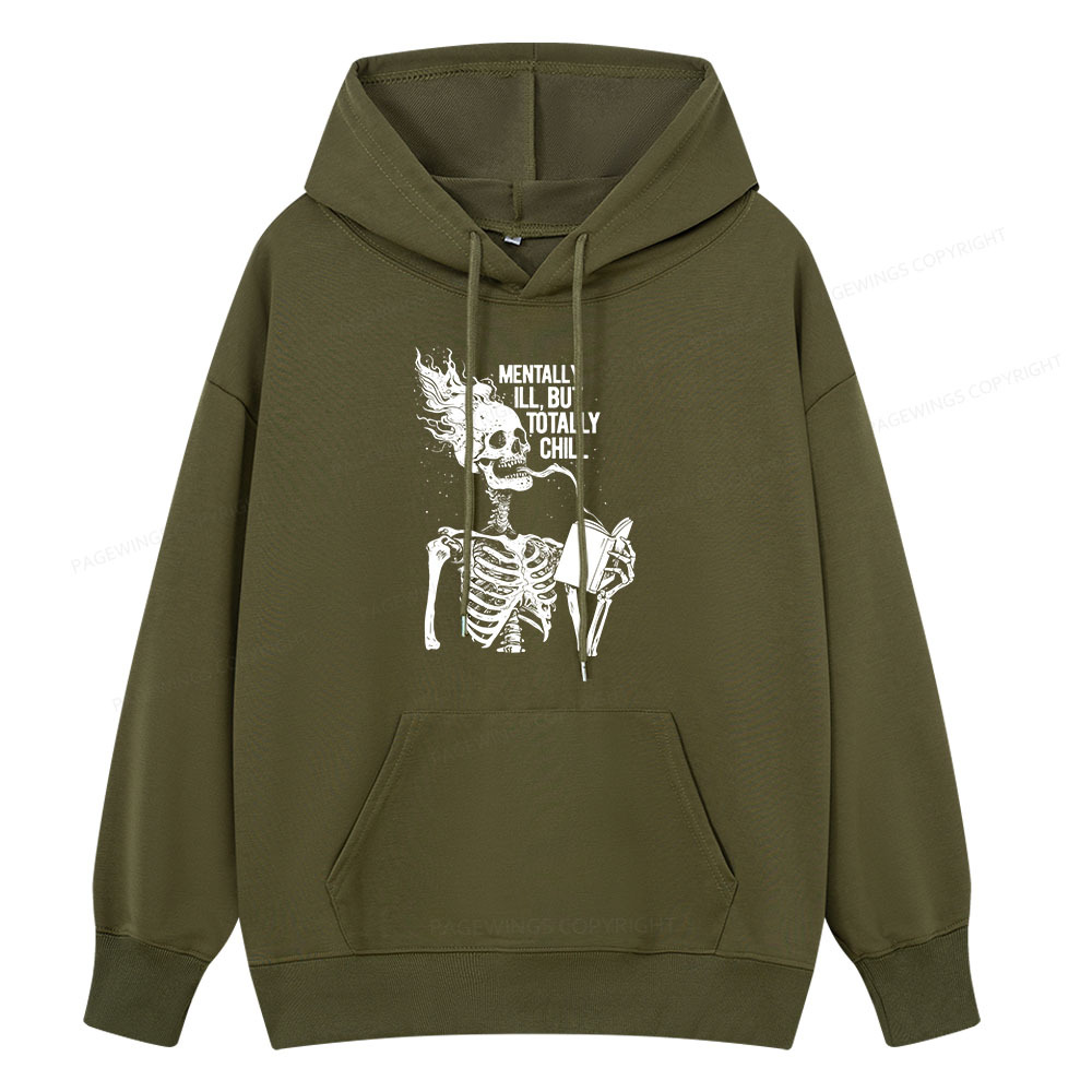 Pagewings Mentally Ill But Totally Chill Unisex Classic Hoodie