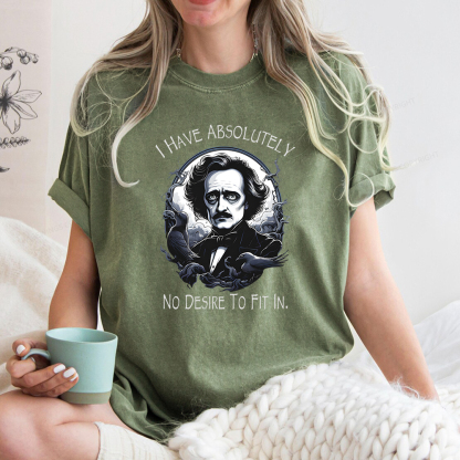 Pagewings I Have Absolutely No Desire To Fit In. Unisex Washed T-shirt