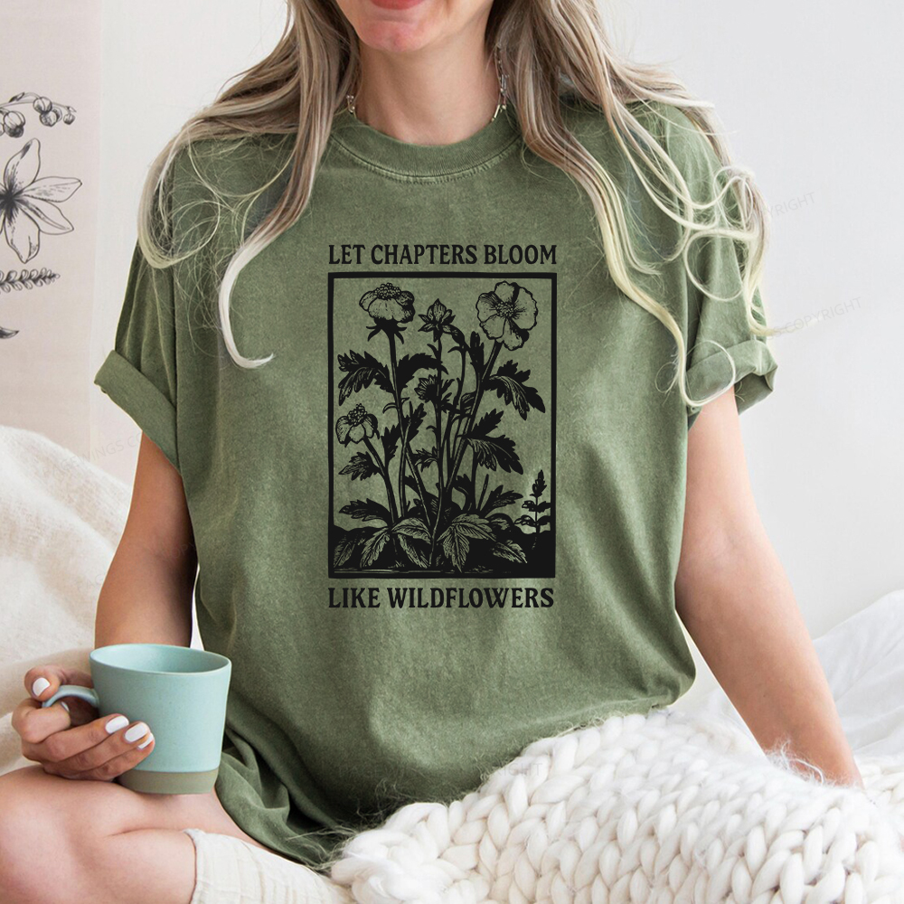 Pagewings Let Chapters Bloom Like Wildflowers Unisex Washed T-shirt
