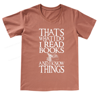 Pagewings That's What I Do I Read Books And I Know Things V-neck T-shirt
