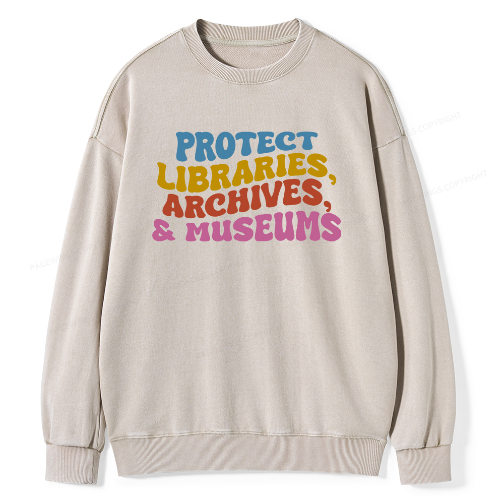 Pagewings Protect Libraries Archives And Museums Unisex Washed Sweatshirt